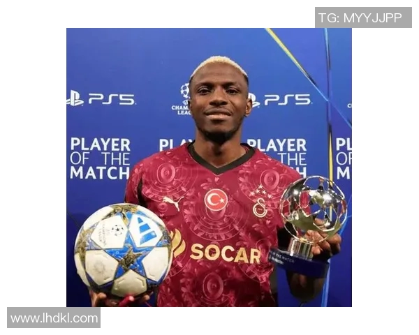 奥斯梅恩双响助力球队大胜加拉塔萨雷展现强大实力 奥斯梅恩双响助力球队大胜加拉塔萨雷展现强大实力